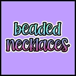 Beaded Necklaces